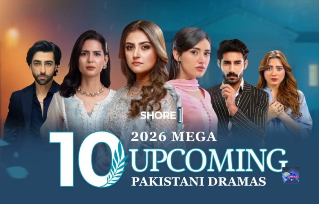 Top 10 Pakistani Dramas of 2026